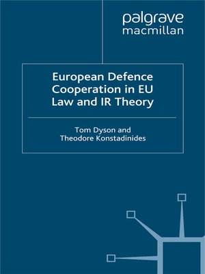 cover image of European Defence Cooperation in EU Law and IR Theory